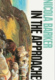 In the Approaches (Nicola Barker)