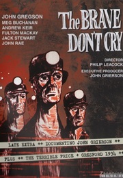The Brave Don't Cry (1952)