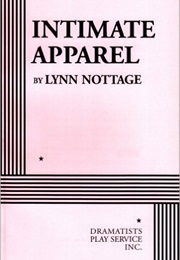 Intimate Apparel (Lynn Nottage)