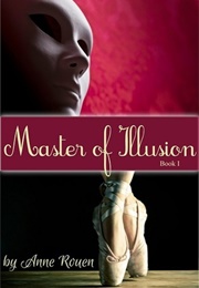 Master of Illusion (Anne Rouen)
