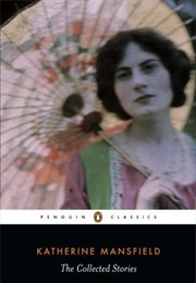 The Collected Stories (Katherine Mansfield)