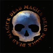 Dead Skeletons - Dead Magick