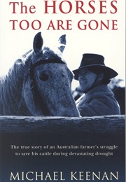 The Horses Too Are Gone (Michael Keenan)