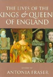 The Lives of the Kings and Queens of England