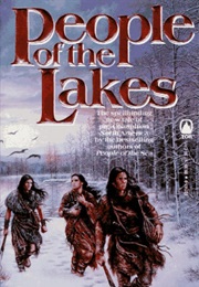 People of the Lakes (Michael and Kathleen O'Neal Gear)