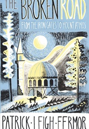The Broken Road (Patrick Leigh Fermor)