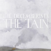 The Decemberists, the Tain
