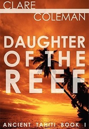 Daughter of the Reef (Clare Coleman)