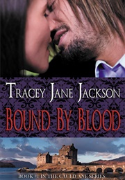 Bound by Blood (Tracy Jane Jackson)