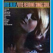Otis Redding - Otis Blue / Otis Redding Sings Soul (1965)