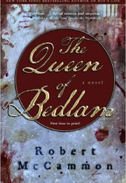 The Queen of Bedlam (Robert McCammon)