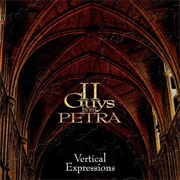 II Guys From Petra - Vertical Expressions