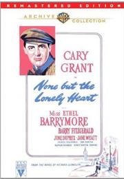 None but the Lonely Heart (1944)
