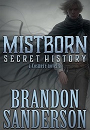 Mistborn: Secret History (Brandon Sanderson)