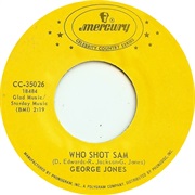 Who Shot Sam - George Jones
