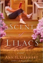 The Scent of Lilacs (Ann H. Gabhart)