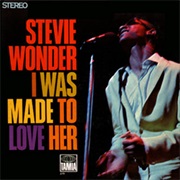 I Was Made to Love Her - Stevie Wonder
