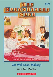 Get Well Soon, Mallory (Ann M. Martin)