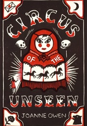 Circus of the Unseen (Joanne Owen)