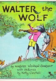Walter the Wolf (Marjorie Weinman Sharmat)