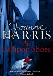 The Lollipop Shoes (Joanne Harris)