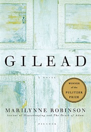 Gilead Series (Marilynne Robinson)