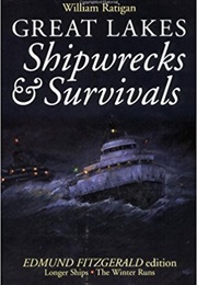 Great Lakes Shipwrecks and Survivors (William Ratigan)