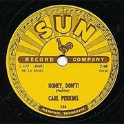 Honey Don&#39;t - Carl Perkins