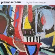 Higher Than the Sun - Primal Scream