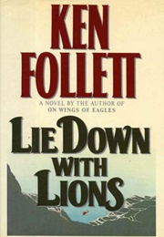 Lie Down With Lions (Ken Follett)