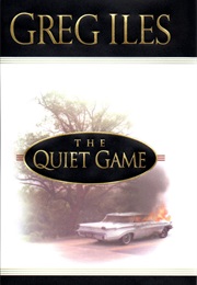 The Quiet Game (Greg Iles)