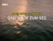 Three Paths to the Lake (TV Movie)