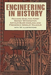 Engineering in History (Richard Shelton Kirby)