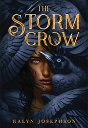 The Storm Crow (Kalyn Josephson)