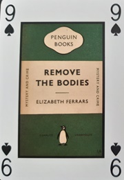 Remove the Bodies (Elizabeth Ferrars)