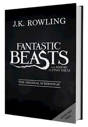 Fantastic Beasts and Where to Find Them (Screenplay) (JK Rowling)