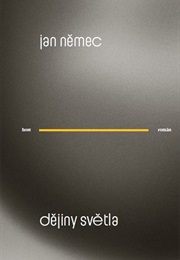 Dějiny Světla (Jan Nemec)