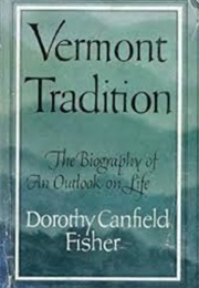 Vermont Tradition: The Biography of an Outlook on Life (Dorothy Canfield Fisher)