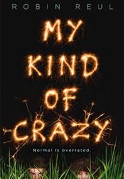 My Kind of Crazy (Robin Reul)