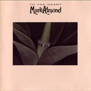 Mark Almond - To the Heart