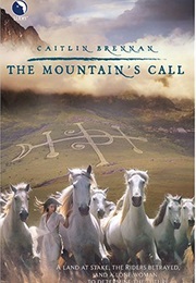 The Mountain&#39;s Call (Caitlin Brennan)