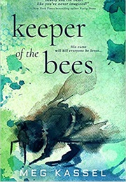 Keeper of the Bees (Meg Kassel)