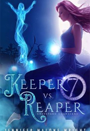 Keeper vs. Reaper (Jennifer Malone Wright)