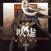 吠虚: Hellsing Original Sound Track - Ruins