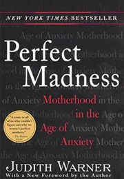 Perfect Madness (Judith Warner)
