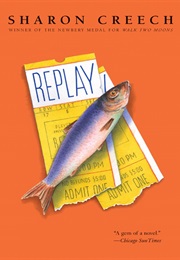 Replay (Sharon Creech)