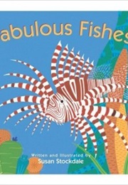 Fabulous Fishes (Susan Stockdale)