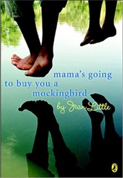 Mamas Going to Buy You a Mockingbird (Jean Little)