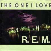 REM - The One I Love