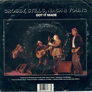 Got It Made - Crosby, Stills, Nash & Young